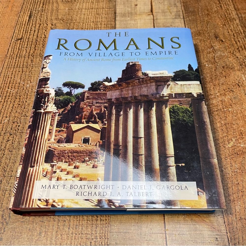 The Romans : From Village To Empire Mary T. Boatwright Daniel J. Gargola Talbert